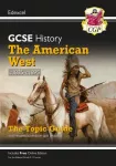 GCSE History Edexcel Topic Revision Guide - The American West, c1835-c1895