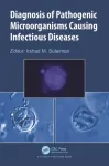 Diagnosis of Pathogenic Microorganisms Causing Infectious Diseases