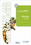 Cambridge IGCSE&trade; Biology Study and Revision Guide Third Edition