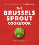 Brussels Sprout Cookbook