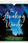 Awaking Wonder Experience &ndash; A Guided Companion
