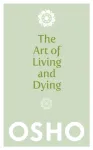 The Art of Living and Dying