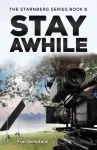The Starnberg Series Book 6 &ndash; Stay Awhile