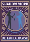 Shadow Work Exploration Deck