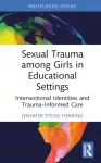 Sexual Trauma among Girls in Educational Settings