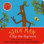 Stick Man: A flip-the-flap book