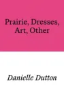 Prairie, Dresses, Art, Other