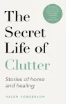 The Secret Life of Clutter