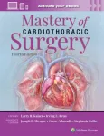 Mastery of Cardiothoracic Surgery: Print + eBook with Multimedia