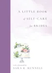 Little Book of Self-Care for Brides