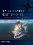 Italian Battle Fleet 1940&ndash;43