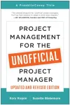Project Management for the Unofficial Project Manager (Updated and Revised Edition)