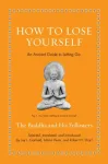 How to Lose Yourself