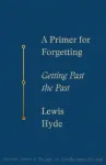 Primer for Forgetting