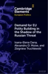 Demand for EU Polity Building in the Shadow of the Russian Threat