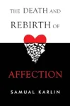Death and Rebirth of Affection
