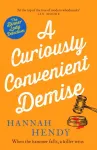 A Curiously Convenient Demise