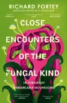 Close Encounters of the Fungal Kind