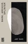 Bark, Archive, Splinter
