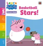 Learn with Peppa Phonics Level 5 Book 12 &ndash; Basketball Stars! (Phonics Reader)
