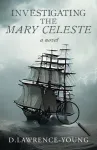 Investigating the Mary Celeste