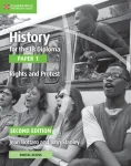 History for the IB Diploma Paper 1 Rights and Protest Rights and Protest with Digital Access (2 Years)