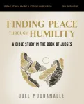 Finding Peace through Humility Bible Study Guide plus Streaming Video