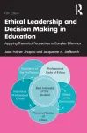 Ethical Leadership and Decision Making in Education