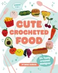 Cute Crocheted Food