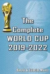 The Complete World Cup 2019-2022