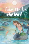 Take Me to the Wild