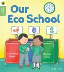 Oxford Reading Tree Green Sparks: Level 1: Our Eco School