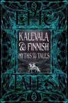 Kalevala & Finnish Myths & Tales