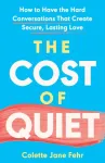 The Cost of Quiet