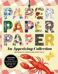 Paper Paper Paper: An Appetizing Collection