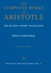 The Complete Works of Aristotle, Volume One