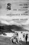 Big Sur ja Hieronymus Boschi apelsinid