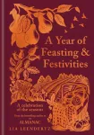 Year of Feasting & Festivities, A Celebration of the Seasons
