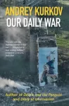 Our Daily War, The powerful, deeply personal sequel to Diary of an Invasion