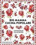 Big Mamma Cucina Popolare, Contemporary Italian Recipes