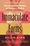 Immaculate Forms, Uncovering the History of Women's Bodies