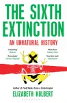 Sixth Extinction, An Unnatural History