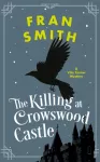 Killing at Crowswood Castle, A Cozy Historical Mystery