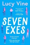 Seven Exes, the brilliant romantic comedy about relationships and love