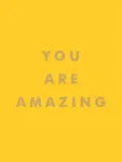 You Are Amazing