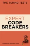 Turing Tests Expert Code Breakers