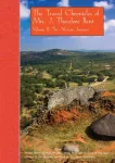 Travel Chronicles of Mrs. J. Theodore Bent. Volume II: The African Journeys