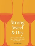 Strong, Sweet and Dry