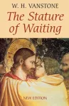 The Stature of Waiting