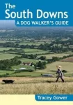 South Downs A Dog Walker's Guide (20 Dog Walks)